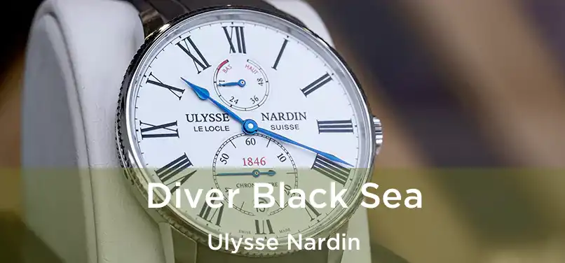  Diver Black Sea Ulysse Nardin