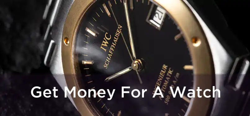  Get Money For A Watch 
