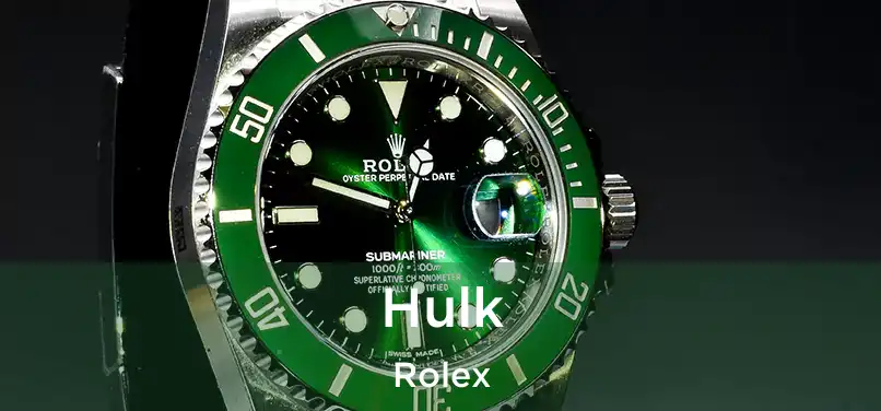  Hulk Rolex