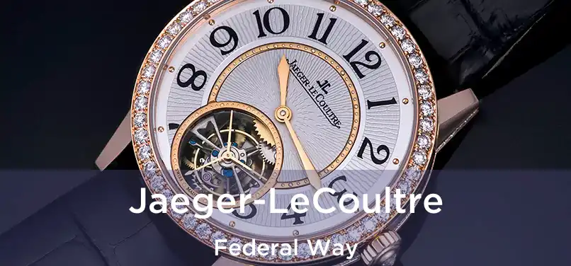  Jaeger-LeCoultre Federal Way