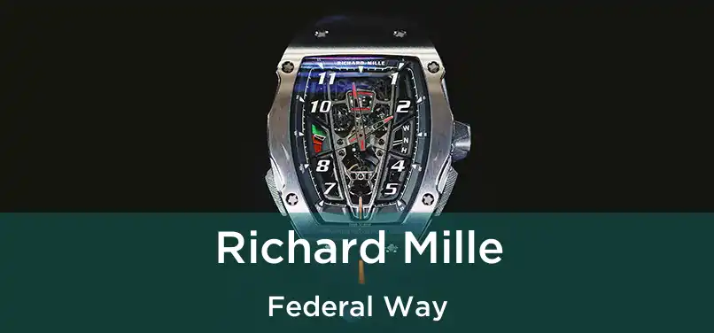  Richard Mille Federal Way