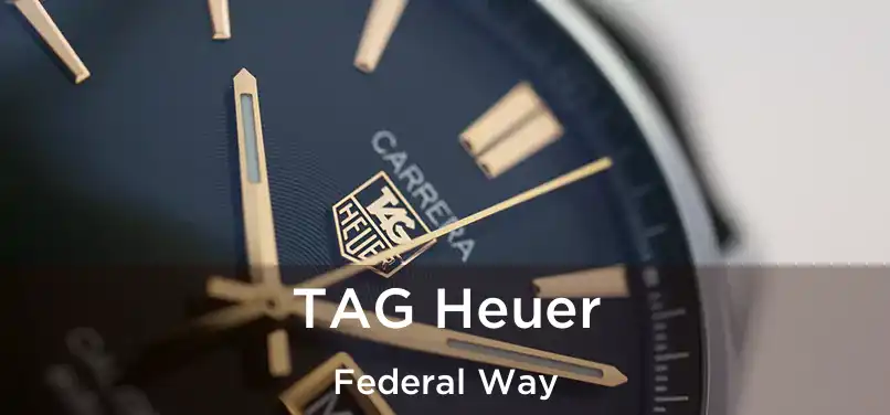  TAG Heuer Federal Way