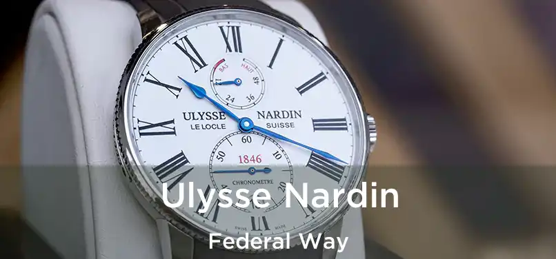  Ulysse Nardin Federal Way