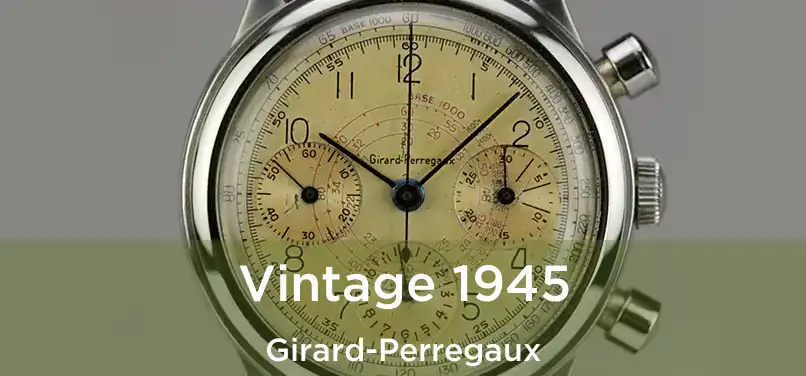  Vintage 1945 Girard-Perregaux